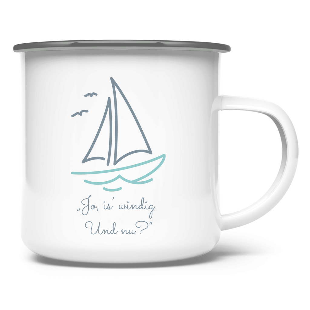 „Jo, is´windig. Und nu?" / Emaille-Tasse
