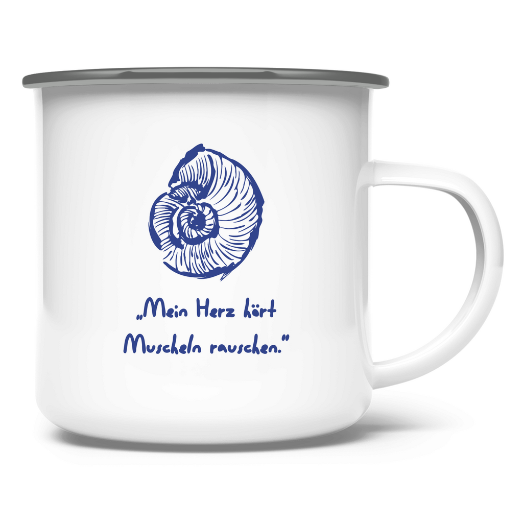 „Mein Herz hört Muscheln rauschen“ / Emaille-Tasse