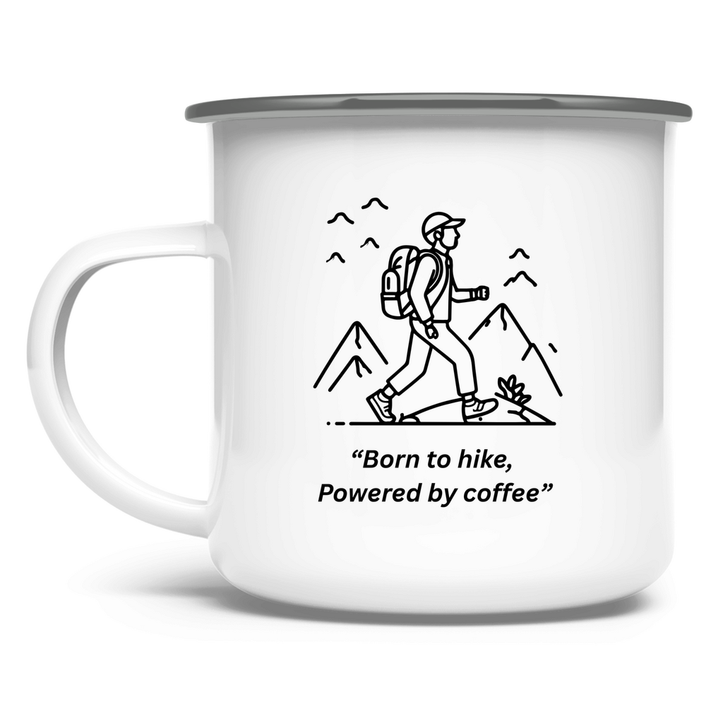 „Born to hike, Powered by coffee" / Emaille-Tasse