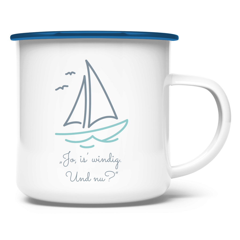 „Jo, is´windig. Und nu?" / Emaille-Tasse