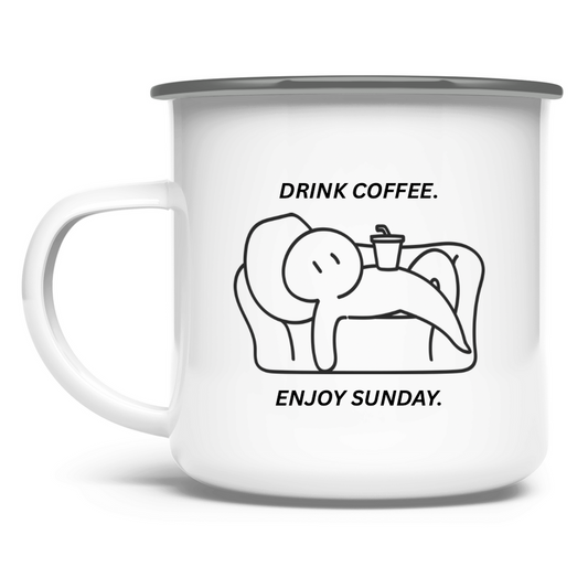 Drink coffee. Enjoy Sunday. / Emaille-Tasse